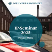BOEHMERT & BOEHMERT IP Seminar Bielefeld 2025 zu Patent- und Markenrecht