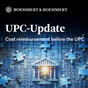 BOEHMERT & BOEHMERT UPC Update zu Fragen der Kostenerstattung vor dem Einheitspatentgericht